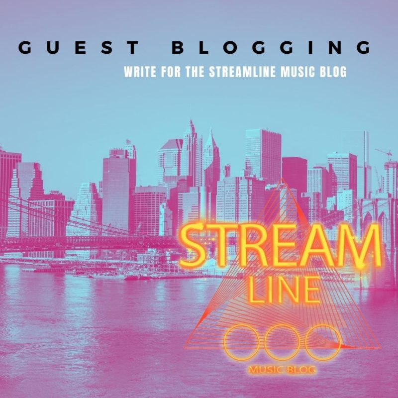 Write for the StreamLINE Music Blog in our premium guest blogging program